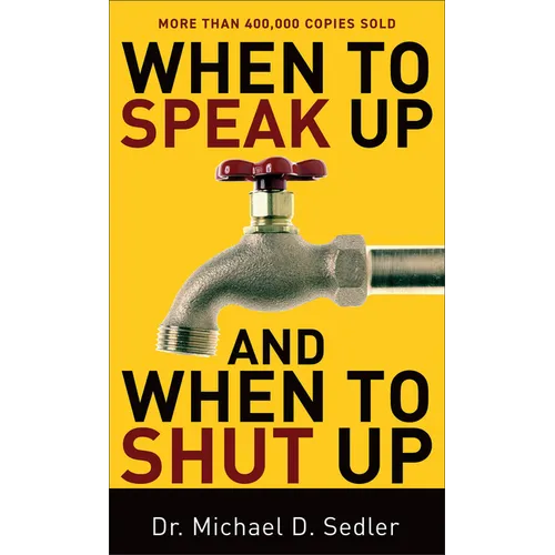 When to Speak Up and When to Shut Up