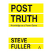 Post-Truth: Knowledge as a Power Game