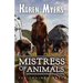 Mistress of Animals: A Lost Wizard's Tale