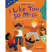 I Like You So Much: Celebrating What Makes You, You!