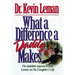 The What a Difference a Daddy Makes: The Lasting Imprint a Dad Leaves on His Daughter's Life