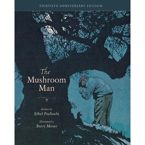 The Mushroom Man: 30th Anniversary Edition