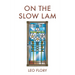 On the Slow Lam