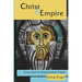 Christ and Empire: From Paul to Postcolonial Times