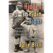 Hidden in Plain Sight: A Family Memoir and the Untold Story of the Holocaust in Serbia