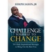 Challenge Yourself to Change: 365 Daily Inspirational Messages to Bring Out the Best You