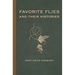 Favorite Flies and Their Histories