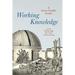 Working Knowledge: A Simon Schaffer Reader