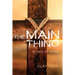 The Main Thing: 40 Days of Grace