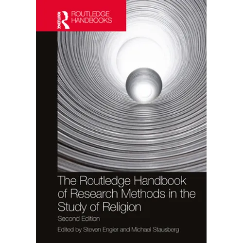 The Routledge Handbook of Research Methods in the Study of Religion