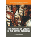 The Politics of Labour in the British Caribbean: The Social Origins of Authoritarianism and Democracy in the Labour Movement