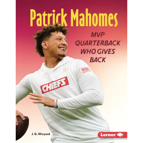 Patrick Mahomes: MVP Quarterback Who Gives Back
