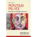 Pontius Pilate: Portraits of a Roman Governor