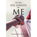 He Had His Hands On Me