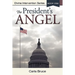 The President's Angel: Divine Intervention Series-Book One