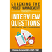 Cracking the Toughest Project Management Interview Questions: With Concise, Practical Responses