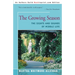 The Growing Season: The Sights and Sounds of Middle Life
