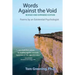 Words Against the Void (Revised & Expanded Edition): Poems by An Existential Psychologist