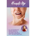 Heads Up! All the Information Nobody Wants to Talk about for TMJ, Migraines, Headaches, Neck, Jaw, Ear and Sinus Pain