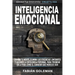 Inteligencia Emocional: Domina Tu Mente, Elimina Las Creencias Limitantes Y Alcanza La Excelencia Personal, Para Triunfar En La Vida Como El Ganador Q