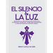 El Silencio y la Luz