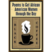 Black Coffee: Poems to Get African American Women through the Day
