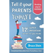 Tell it your parents TODAY!: 12 SUPER IMPORTANT secrets for you inside