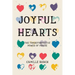 Joyful Hearts: The Transformative Power of Praise