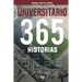 Universitario: 365 historias
