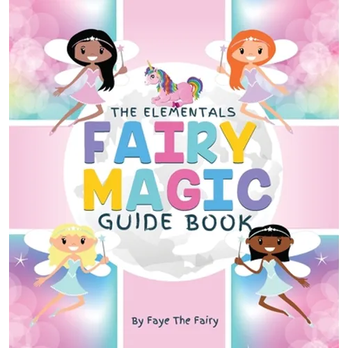 The Elementals; Fairy Magic Guide Book