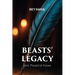 Beasts' Legacy: Past, Present and Future