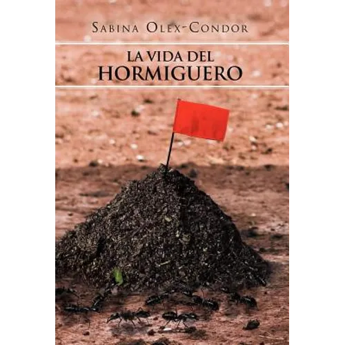 La Vida del Hormiguero