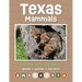 Texas Mammals Nature Activity Book: Games & Activities for Young Nature Enthusiasts