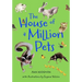 The House of a Million Pets