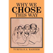 Why We Chose This Way