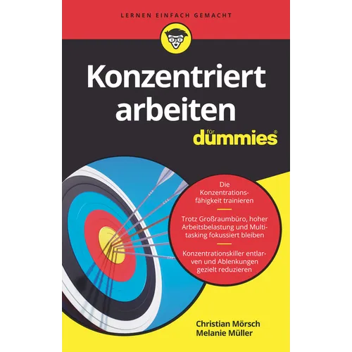 Konzentriert arbeiten für Dummies