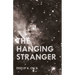 The Hanging Stranger