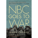 NBC Goes to War: The Diary of Radio Correspondent James Cassidy from London to the Bulge
