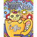 Creative Cats: A Coloring Book For All Ages