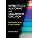 Differentiated Mentoring and Coaching in Education: From Preservice Teacher to Expert Practitioner