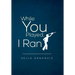 While You Played, I Ran