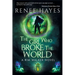 The Girl Who Broke the World: Book One - Publishers Weekly Editor's Pick