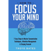 How to Focus Your Mind: 7 Easy Steps to Master Concentration Techniques, Attention Management & Staying Focused