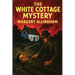 The White Cottage Mystery: A Positronic Book