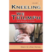 Kneeling We Triumph Vol. 1