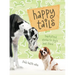 Happy Tails: Inspirational Stories for Dog's Best Friend