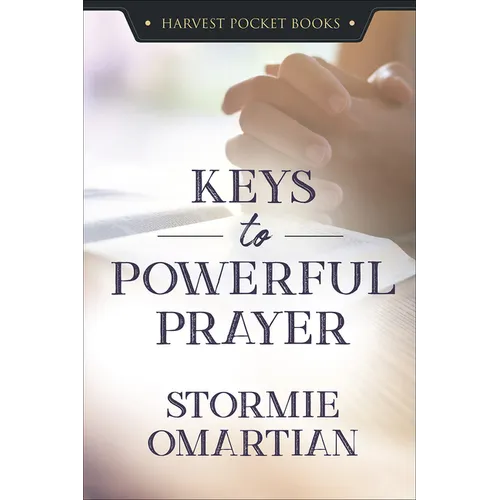 Keys to Powerful Prayer