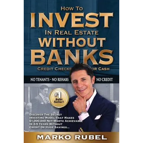 How To Invest In Real Estate Without Banks: No Credit Checks - No Tenants