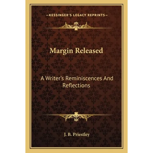 Margin Released: A Writer's Reminiscences And Reflections