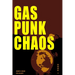 Gas Punk Chaos: A Bounty Hunter Space Adventure